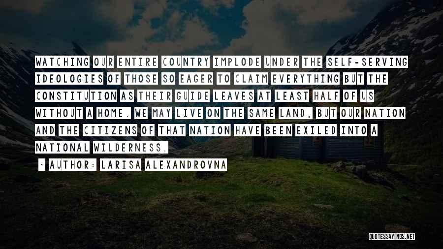 Country Home Quotes By Larisa Alexandrovna