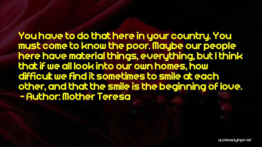 Country Home Quotes By Mother Teresa