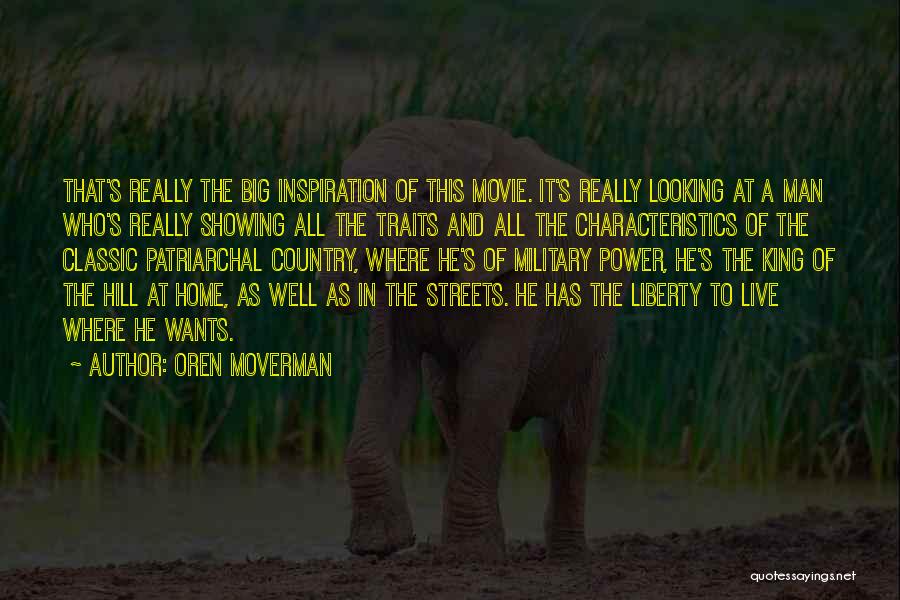 Country Home Quotes By Oren Moverman