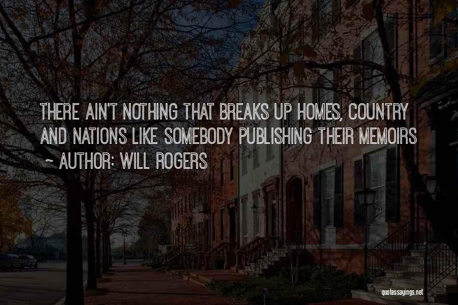 Country Home Quotes By Will Rogers