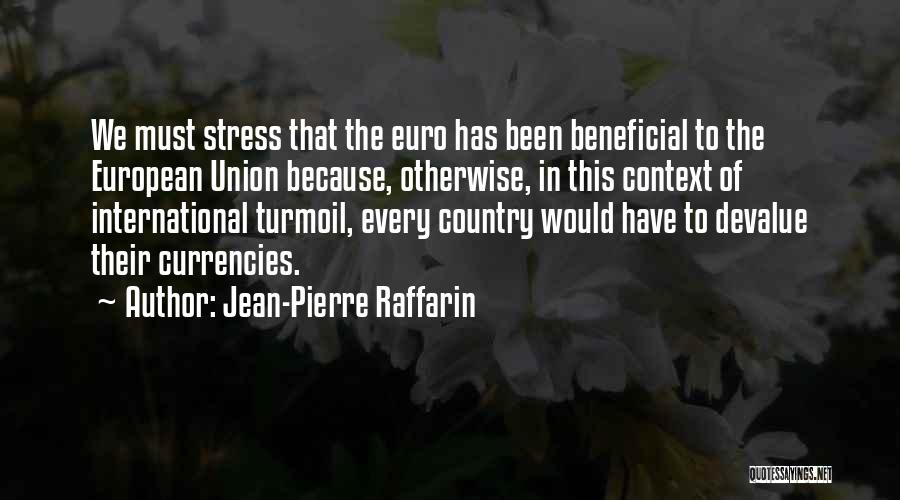 Country In Turmoil Quotes By Jean-Pierre Raffarin