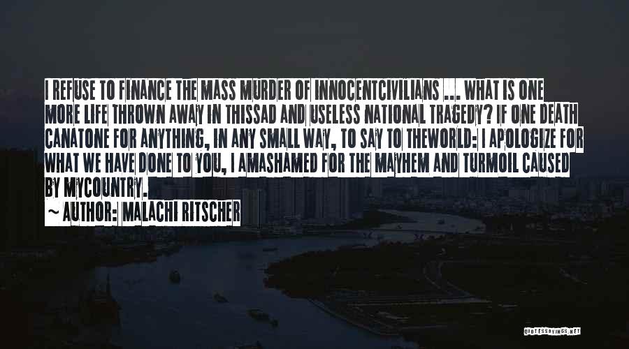 Country In Turmoil Quotes By Malachi Ritscher