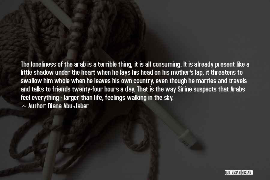 Country Is A Way Of Life Quotes By Diana Abu-Jaber