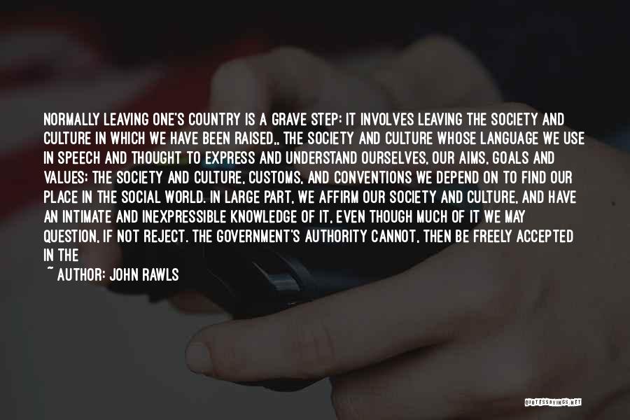 Country Is A Way Of Life Quotes By John Rawls