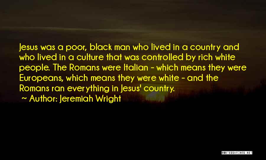 Country Italian Quotes By Jeremiah Wright