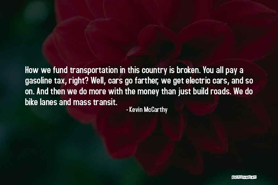 Country Lanes Quotes By Kevin McCarthy