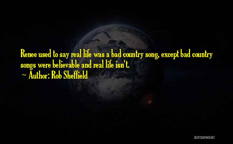 Country Life Song Quotes By Rob Sheffield