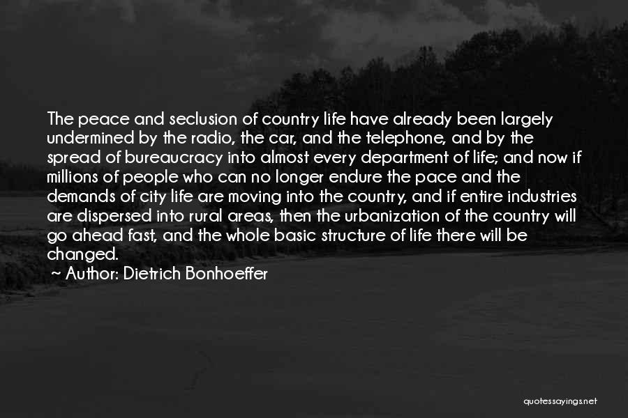 Country Life Vs. City Life Quotes By Dietrich Bonhoeffer