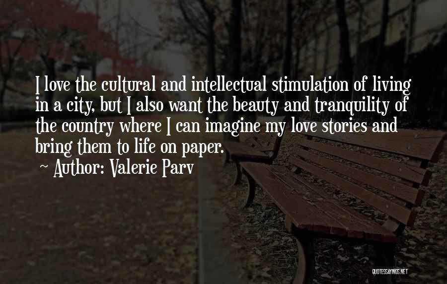 Country Life Vs. City Life Quotes By Valerie Parv