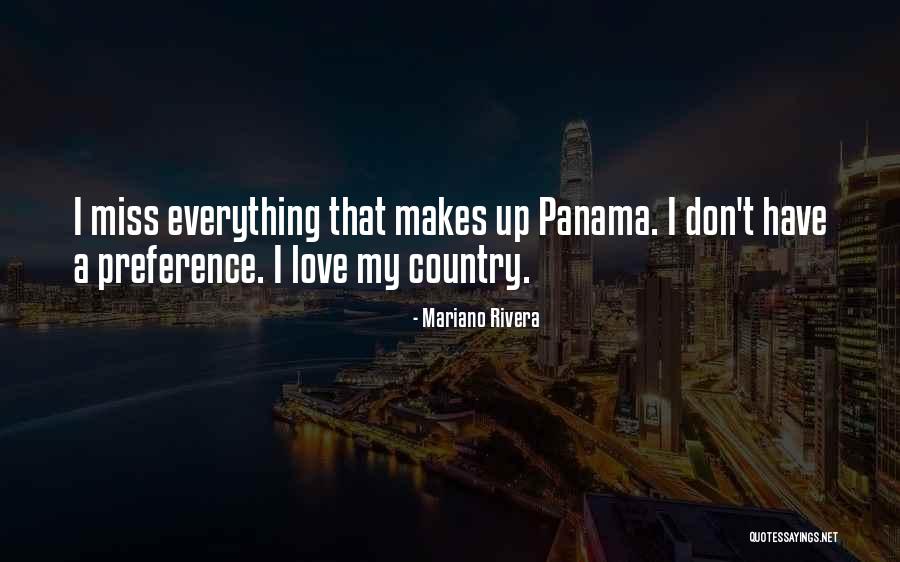 Country Love And Miss You Quotes By Mariano Rivera Country Love And Miss You Quotes By Mariano Rivera