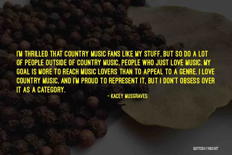 Country Lovers Quotes By Kacey Musgraves