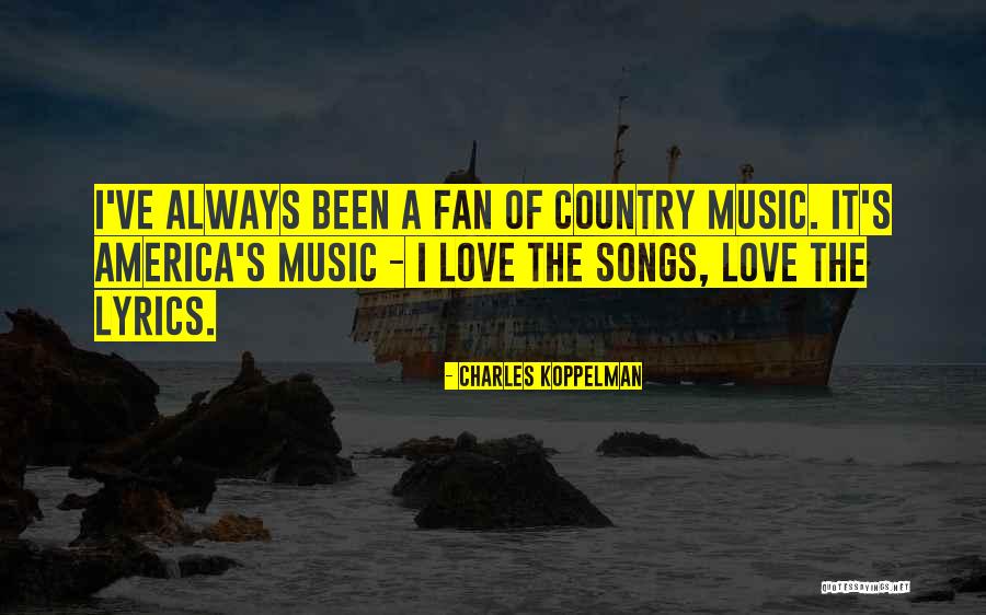 Country Lyrics And Quotes By Charles Koppelman