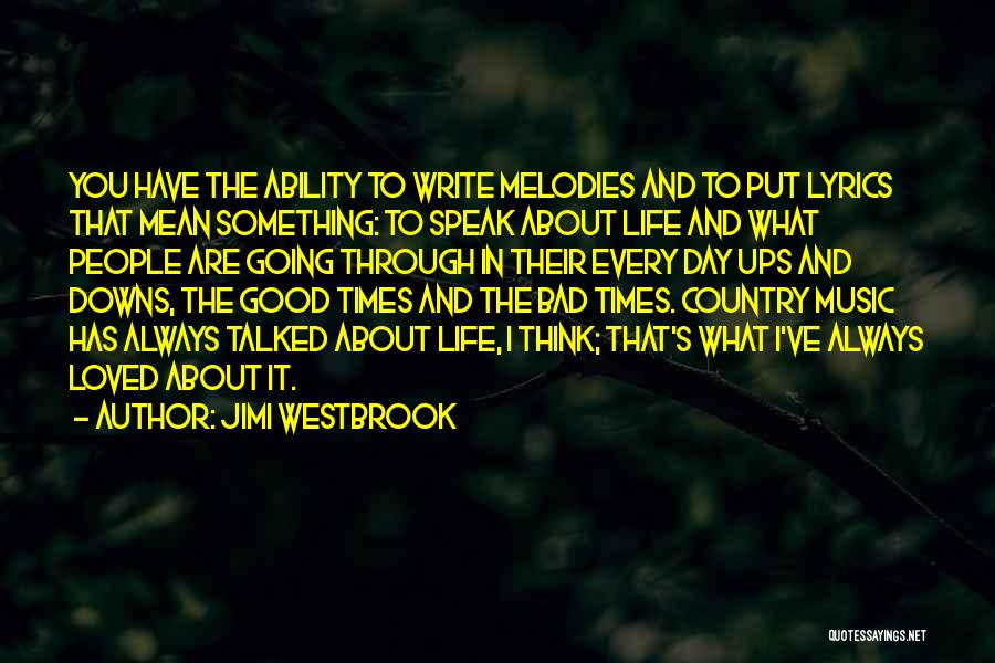 Country Lyrics And Quotes By Jimi Westbrook