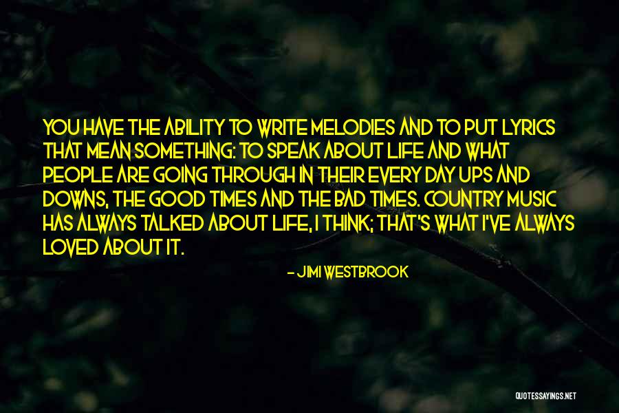 Country Lyrics And Quotes By Jimi Westbrook Country Lyrics And Quotes By Jimi Westbrook