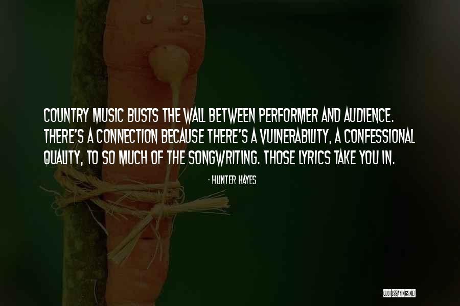 Country Lyrics Quotes By Hunter Hayes Country Lyrics Quotes By Hunter Hayes