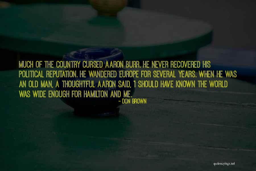 Country Man Quotes By Don Brown Country Man Quotes By Don Brown