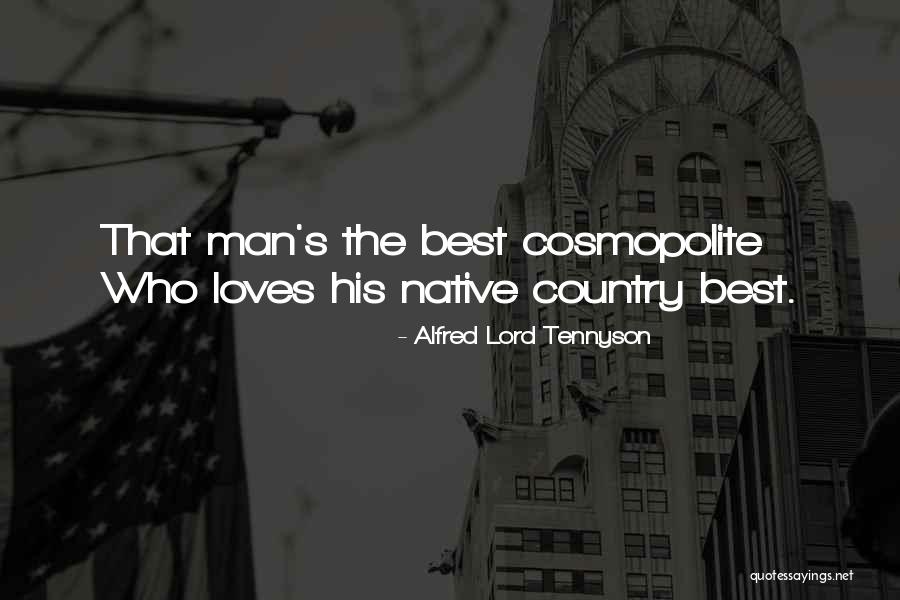 Country Men Quotes By Alfred Lord Tennyson Country Men Quotes By Alfred Lord Tennyson