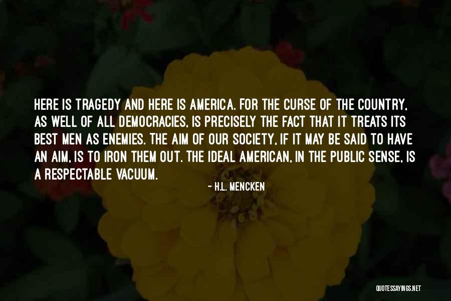 Country Men Quotes By H.L. Mencken Country Men Quotes By H.L. Mencken