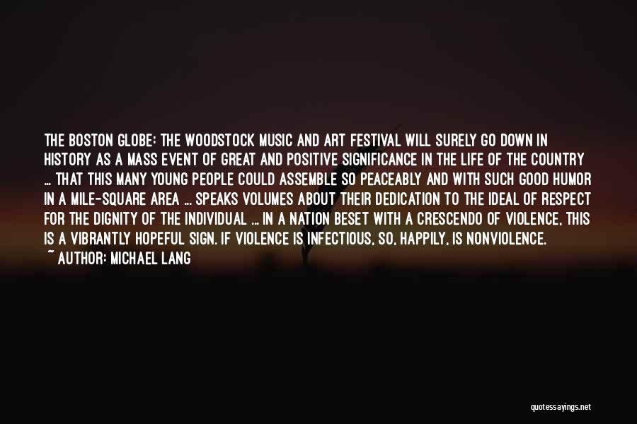 Country Music Festival Quotes By Michael Lang