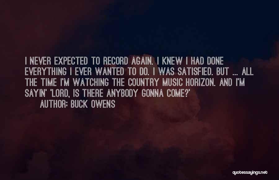Country Music Is Quotes By Buck Owens