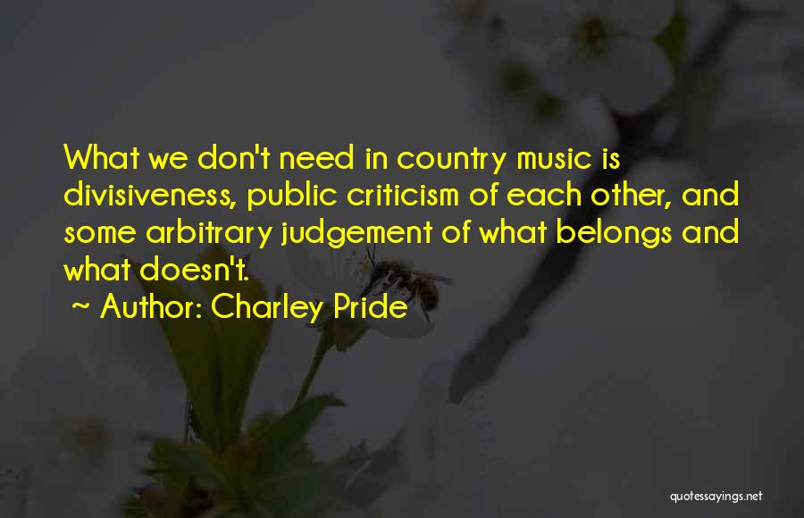 Country Music Is Quotes By Charley Pride