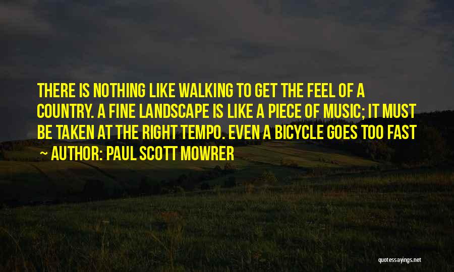 Country Music Is Quotes By Paul Scott Mowrer