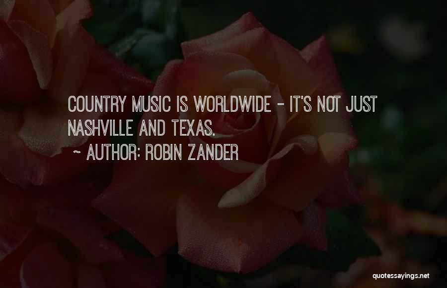 Country Music Is Quotes By Robin Zander