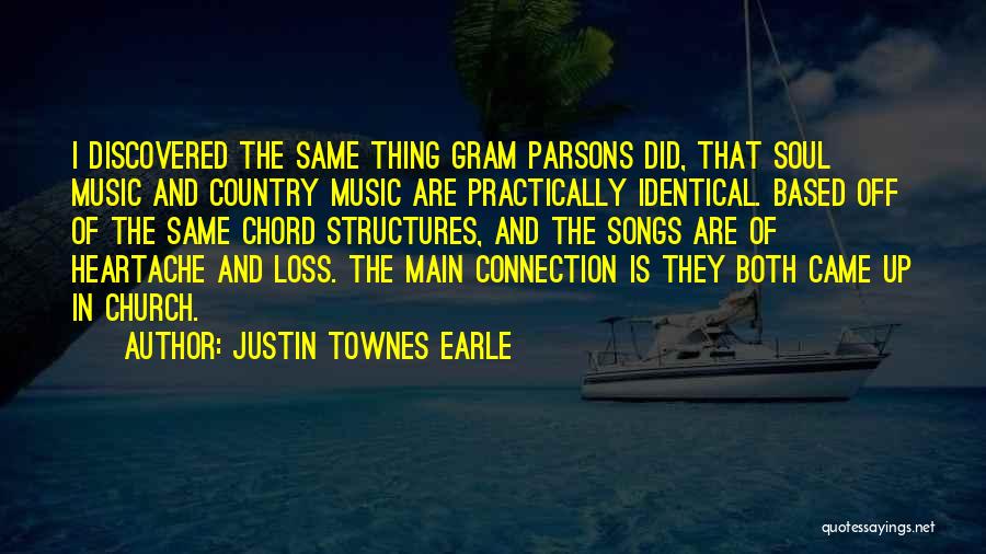 Country Music Songs Quotes By Justin Townes Earle