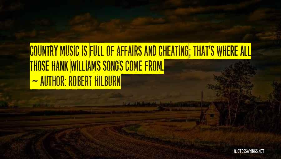 Country Music Songs Quotes By Robert Hilburn