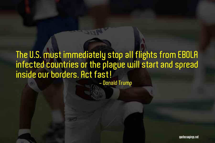 Country Not Infected Quotes By Donald Trump Country Not Infected Quotes By Donald Trump