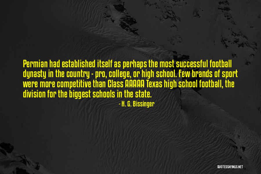 Country Or State Quotes By H. G. Bissinger Country Or State Quotes By H. G. Bissinger