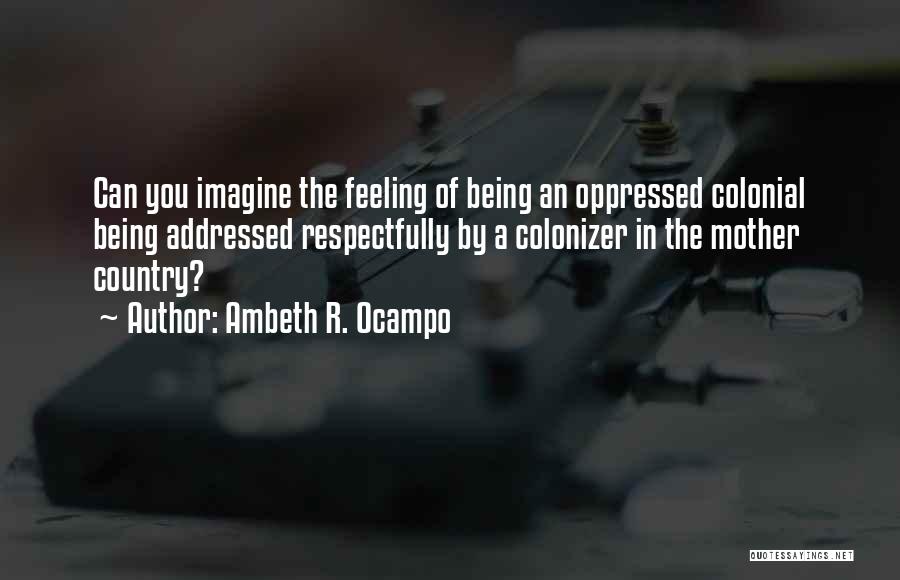 Country Philippines Quotes By Ambeth R. Ocampo