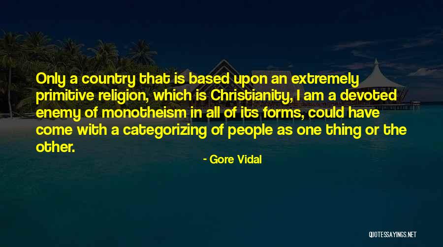 Country Primitive Quotes By Gore Vidal Country Primitive Quotes By Gore Vidal