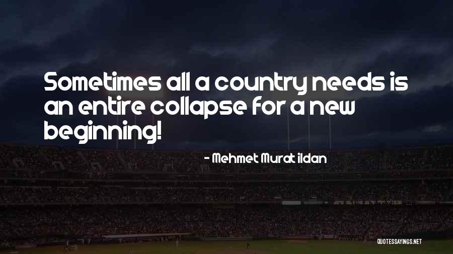 Country Quotes And Quotes By Mehmet Murat Ildan Country Quotes And Quotes By Mehmet Murat Ildan