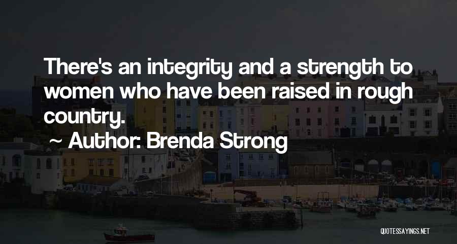 Country Raised Quotes By Brenda Strong