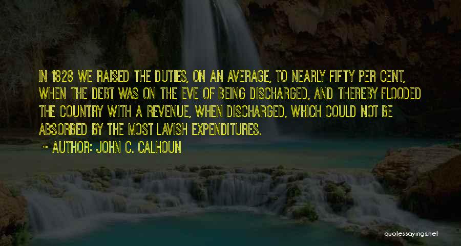Country Raised Quotes By John C. Calhoun