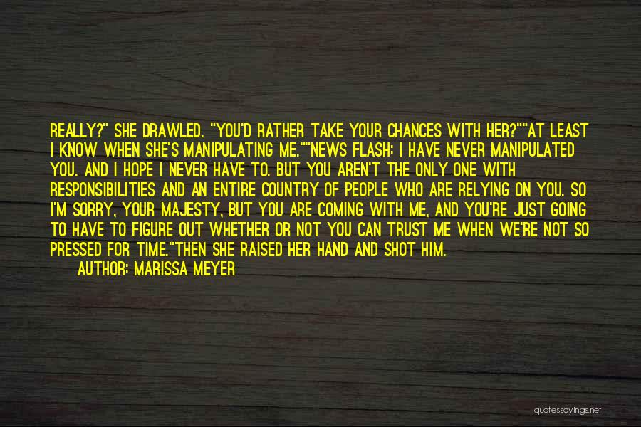 Country Raised Quotes By Marissa Meyer