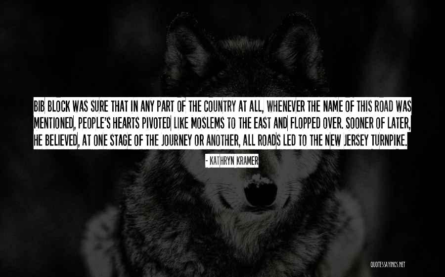 Country Road Quotes By Kathryn Kramer Country Road Quotes By Kathryn Kramer
