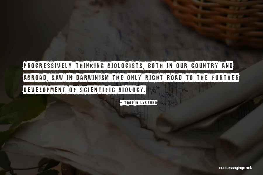 Country Road Quotes By Trofim Lysenko Country Road Quotes By Trofim Lysenko