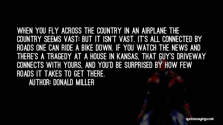 Country Roads Quotes By Donald Miller