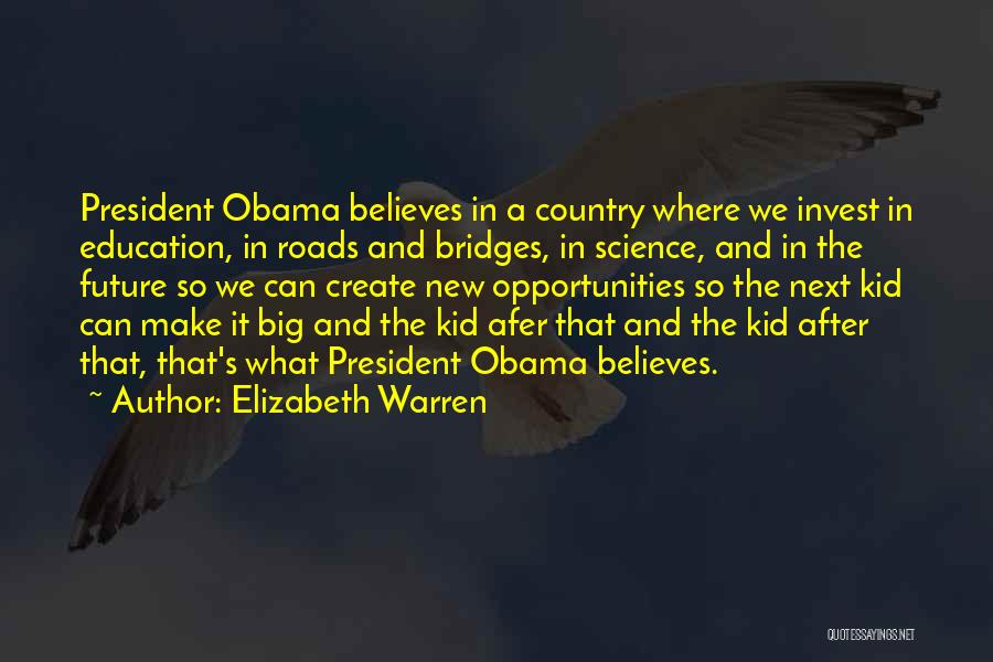 Country Roads Quotes By Elizabeth Warren