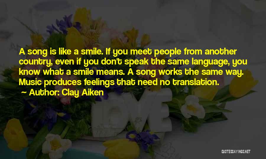 Country Song Quotes By Clay Aiken