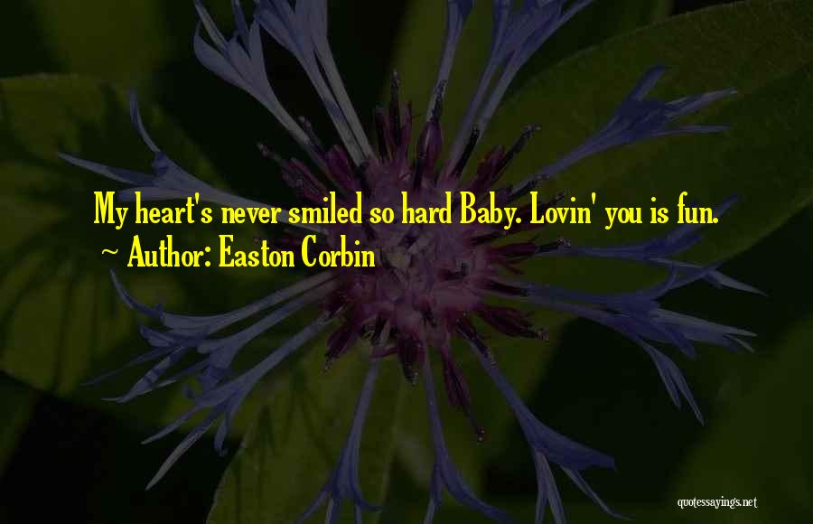 Country Song Quotes By Easton Corbin