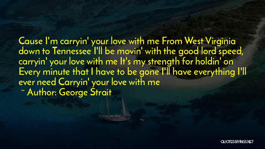 Country Song Quotes By George Strait
