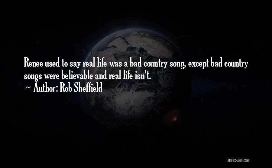 Country Song Quotes By Rob Sheffield