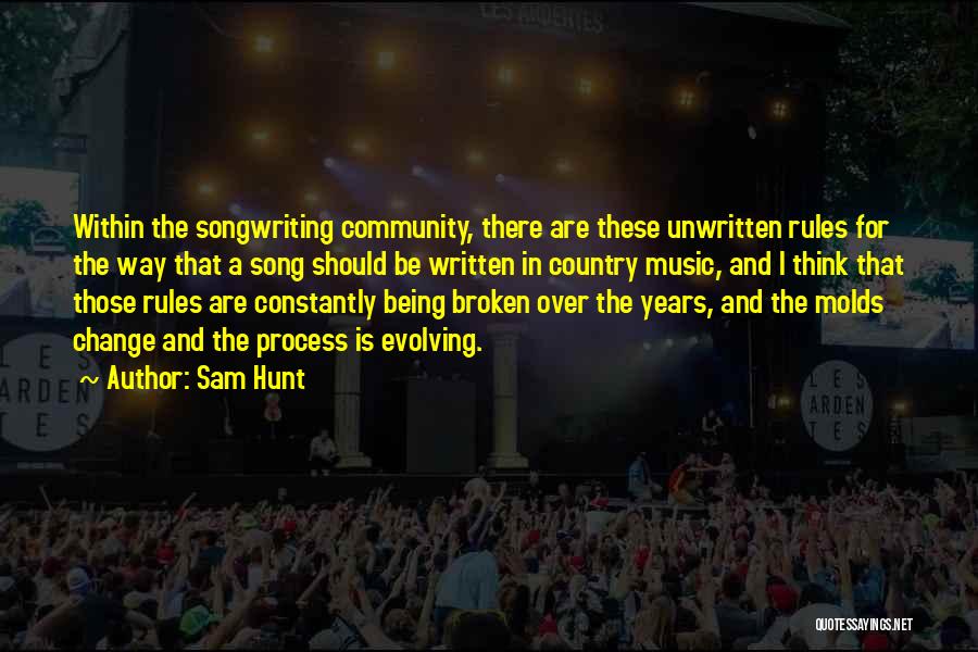 Country Song Quotes By Sam Hunt