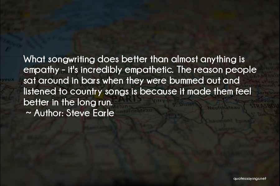 Country Song Quotes By Steve Earle