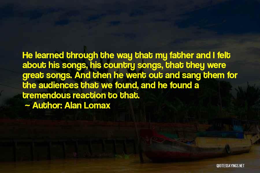 Country Songs And Quotes By Alan Lomax