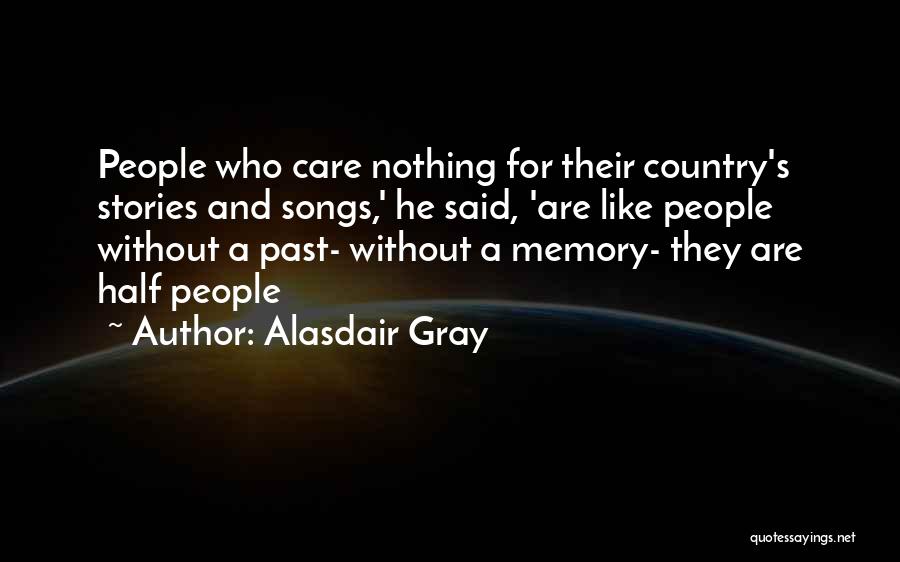 Country Songs And Quotes By Alasdair Gray
