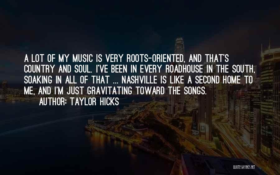 Country Songs And Quotes By Taylor Hicks